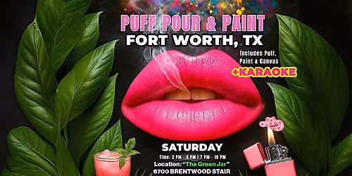 Puff, Pour & Paint @The Green Jar Fort Worth