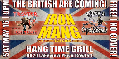 SAT 5\/16: IRON MANG, TROOPER & PINCH A COOL ARROW at HANG TIME GRILL in Rowlett