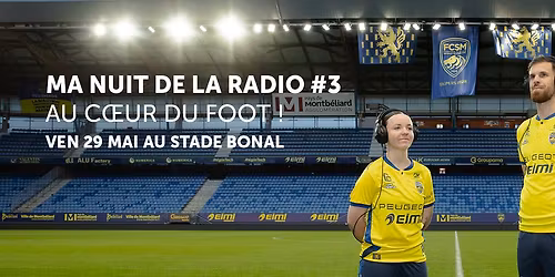 MA NUIT DE LA RADIO #3 \u2013 AU C\u0152UR DU FOOT !