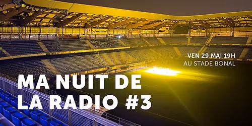 MA NUIT DE LA RADIO #3 \u2013 AU C\u0152UR DU FOOT !