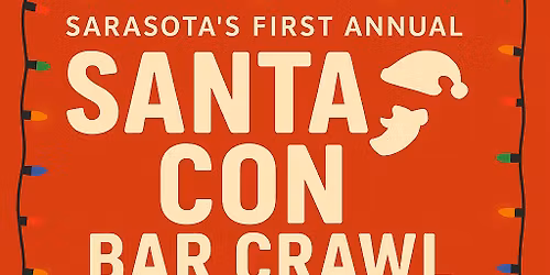 \ud83c\udf85 Santa Con Bar Crawl \ud83c\udf85