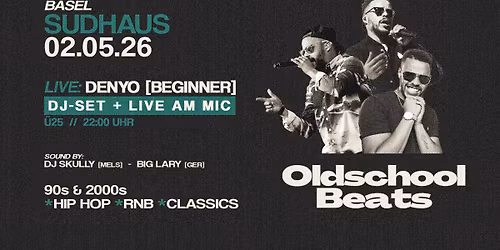 Oldschool Beats ft. Denyo @ Sudhaus Basel