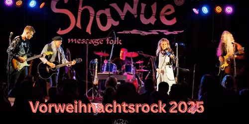 Vorweihnachtsrock 2025 - Wieder mal "Shawue" live