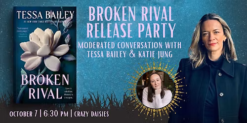 Broken Rival Release Party with Tessa Bailey and Katie Jung