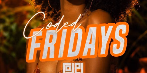 CODED FRIDAYS, The Ultimate Friday Motive