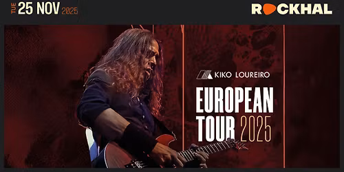 KIKO LOUREIRO \u2022 Rockhal, Luxembourg