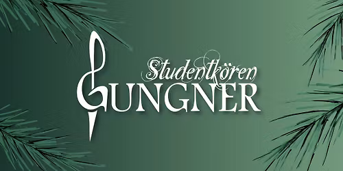 Julkonsert med Studentk\u00f6ren Gungner