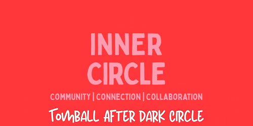 7\/28\/2026 - Tomball After Dark Inner C.I.R.C.L.E. Experience
