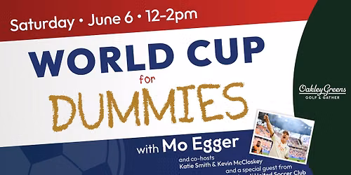 World Cup For Dummies with Mo Egger