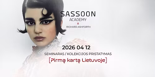 SASSOON ACADEMY SEMINARAS !\ufe0fLIETUVOJE !\ufe0f