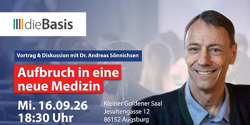 Aufbruch in eine neue Medizin \u2013 Vortrag und Diskussion mit Prof. a. D. Dr. Andreas S\u00f6nnichsen