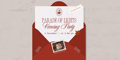 \ud83c\udf84 Private Parade Watch Party | Hosted by The Provost Real Estate Team