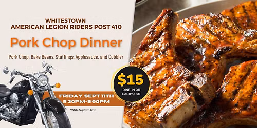 Whitestown American Legion Riders Post 410: Pork Chop Dinner