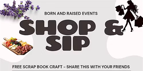 Shop & Sip - Free Entry