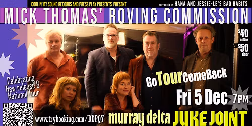 Mick Thomas' Roving Commission + Jessie-Lee\u2019s Bad Habits