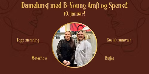 Damelunsj med B-Young Amfi og Spenst Moss!\ud83d\udc83\ud83c\udffb