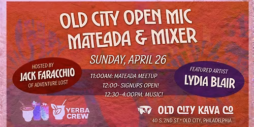 Open Mic & Yerba Mate at Old City Kava | Hosted by Jack Faracchio