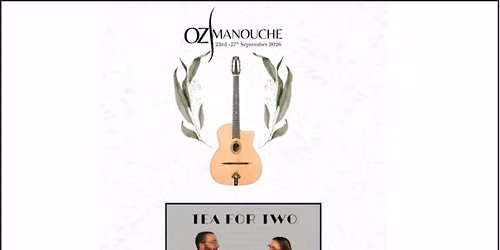 OzManouche 2026 presents Tea for Two - A Tribute to St\u00e9phane Grappelli & Yehudi Menuhin