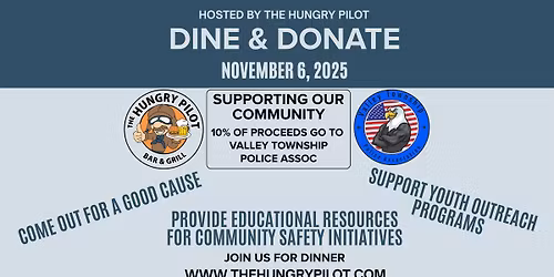 Dine & Donate ~ Supporting Our Community ~ Valley Township Police Assoc