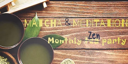 Matcha & Meditation (+ Sound Bath)