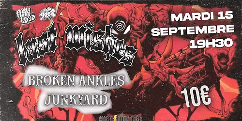 LAST WISHES, BROKEN ANKLES, JUNKYARD - HIGH VOLTAGE, LILLE