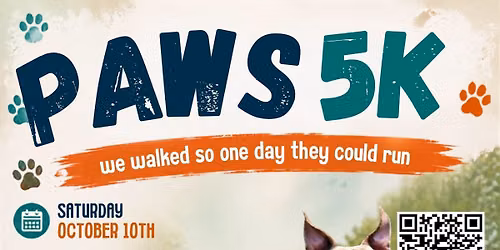 Paws 5k - Run, Walk or Wag for a Cause!
