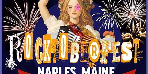 Naples, Maine ROCKTOBERFEST & NIGHTMARKET 2025!