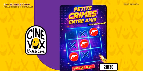 Petits crimes entre amis - Festival OFF Avignon 2026