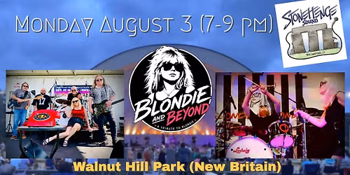 Blondie & Beyond live at Walnut Hill Park (New Britain CT)
