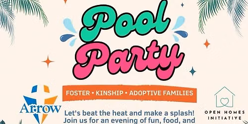 Pool Party | Foster, Kinship, & Adoptive Families