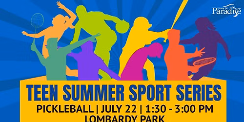 Teen Summer Sports Series - Pickleball Pop-up