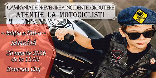 Campania ATEN\u021aIE LA MOTOCICLI\u0218TI de prevenire a incidentelor rutiere ~28 martie 2026 @ Cluj