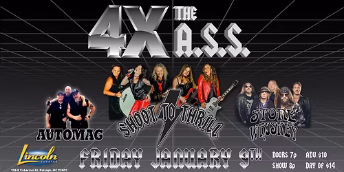 4X the A.S.S. Show! Shoot to Thrill w\/Stone Whiskey & Automag