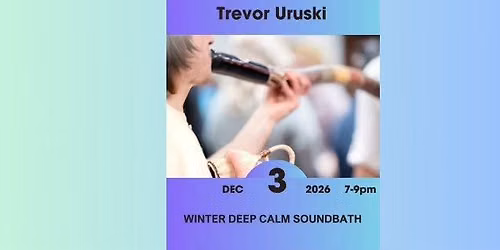 Winter Deep Calm Soundbath Event
