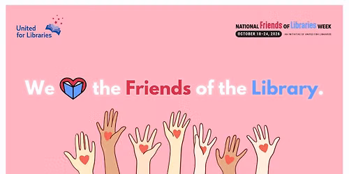 National Friends of Libraries Week