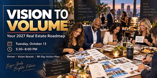 Vision to Volume: Your 2027 Real Estate Roadmap