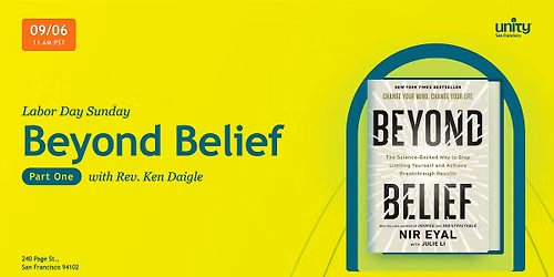 Labor Day Sunday: Beyond Belief Series (Part 1 of 3)