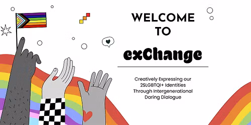 exChange - Intergenerational Dialogue & Arts Event