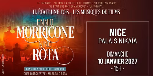 ENNIO MORRICONE & NINO ROTA \u2022 NICE \u2022 PALAIS NIKA\u00cfA \u2022 10 JANVIER 2027