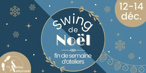 Swing de Noe\u0308l - Fin de semaine d'ateliers + profs invit\u00e9s \u2728
