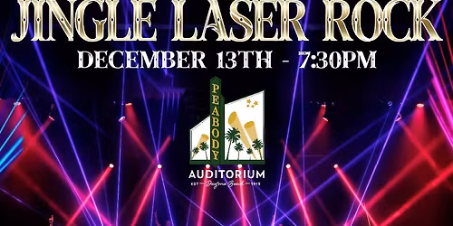 Jingle Laser Rock at Peabody Auditorium