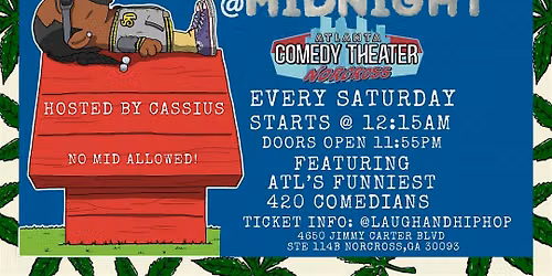 THE ATL 420 @ MIDNIGHT COMEDY SHOW #AtlantaComedyTheater