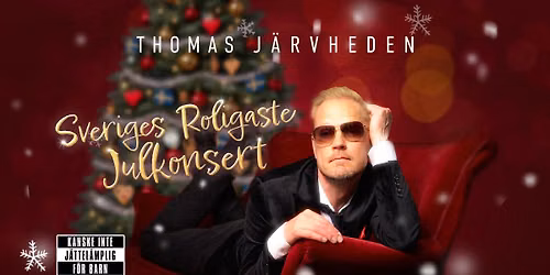 Thomas J\u00e4rvheden \u2013 Sveriges roligaste julkonsert