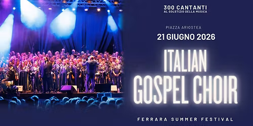 Italian Gospel Choir Ferrara 2026 | Ingresso Gratuito \u00b7 2500 Posti a Sedere