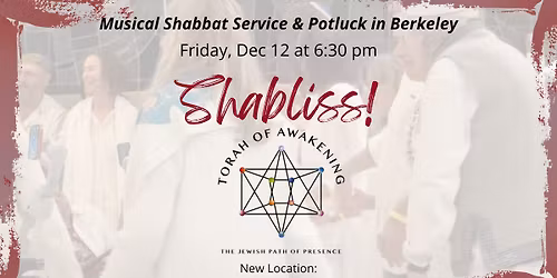 SHABLISS & Potluck in Berkeley!