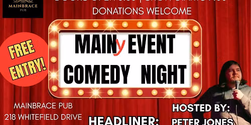 Main(y) Event Comedy Night