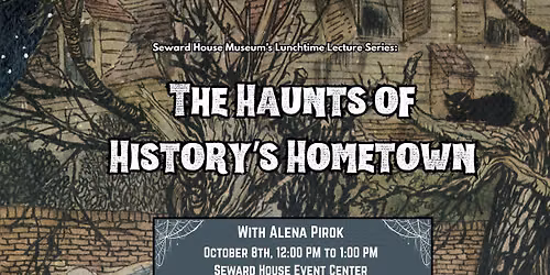 Lunchtime Lecture: The Haunts of History's Hometown