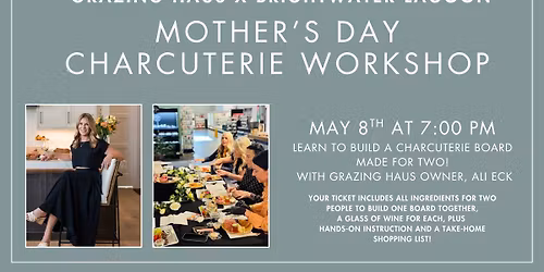 Mother's Day Charcuterie Workshop @ Brightwater Lagoon