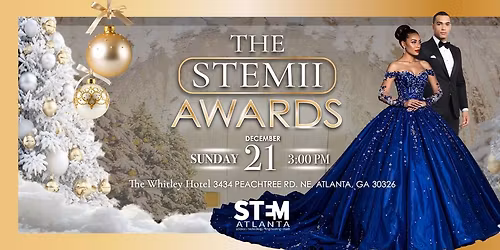 STEM Atlanta 2025 STEMii Awards Gala - A Night Where Innovation Meets Influence!