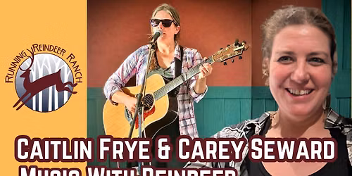 Music With Reindeer: Caitlin Frye and Carey Seward